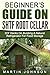 Beginner’s Guide On SHTF Root Cellar by Martin Johnson