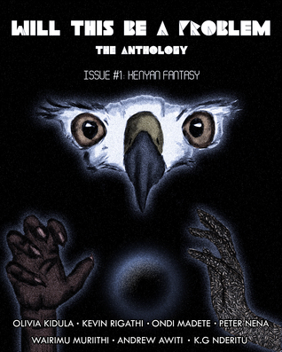 Kenyan Fantasy  (Will This Be A Problem: The Anthology #1)