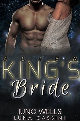 Alien King's Bride (Starry Eyes Agency #1)