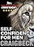 Self Confidence for Men: Become Powerfully Confident In Seven Easy Steps