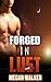 Forged in Lust