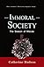 Immoral Society: The Season of Misrule (A Christmas Tale): An 18th Century Historical Romance Saga