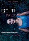 De ti para mí by Sofía Parra