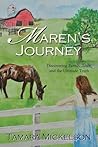 Maren's Journey: Discovering Family, Love, and the Ultimate Truth