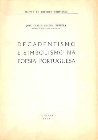 Decadentismo e simbolismo na poesia portuguesa