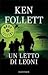 Un letto di leoni by Ken Follett