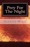 Book cover for Prey For The Night (Prey Trilogy Book 1)