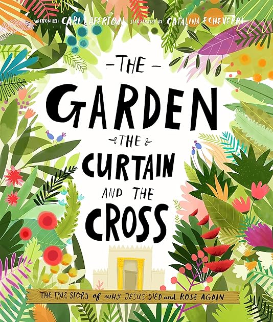 The Garden, the Curtain and the Cross (Tales That Tell the Truth)