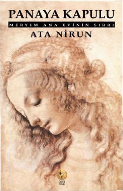 Panaya Kapulu-Meryem Ana Evinin Sırrı (Paperback)