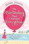 The Birthday That Changed Everything by Debbie  Johnson