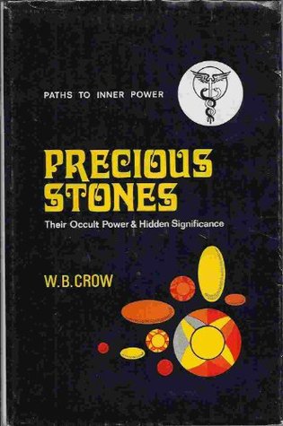 Precious Stones: Their Occult Power and Hidden Significance