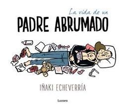 La vida de un padre abrumado (Paperback)