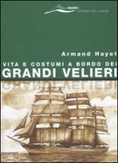 Vita e costumi a bordo dei grandi velieri (Paperback)