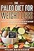 The Paleo Diet for Weight L...