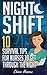 Night Shift: 10 Survival Ti...