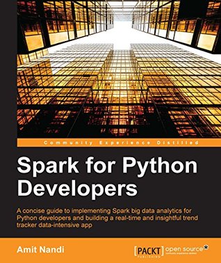 Spark for Python Developers (Kindle Edition)