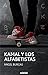 Kamal y los alfabetistas (PERISCOPIO nº 84) (Spanish Edition)