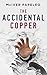 The Accidental Copper