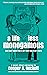 A Life Less Monogamous