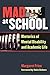 Mad at School: Rhetorics of Mental Disability and Academic Life (Corporealities: Discourses Of Disability)