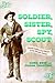 Soldier, Sister, Spy, Scout: Women Soldiers and Patriots on the Western Frontier