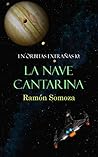 La nave cantarina (En órbitas extrañas #10)