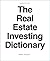 The Real Estate Investing Dictionary