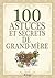 100 Astuces et secrets de grand-mère