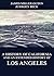 A History of California and an Extended History of Los Angeles by James Miller Guinn