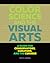 Color Science and the Visual Arts: A Guide for Conservators, Curators, and the Curious