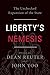 Liberty's Nemesis: The Unch...
