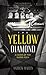 The Yellow Diamond: A Crime of the Super-Rich