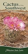 Cactus of the Southwest: Your Way to Easily Identify Cacti