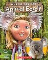 What If You Had Animal Ears? by Sandra Markle