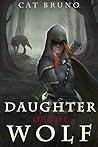 Daughter of the Wolf (Pathway of the Chosen, #2)