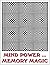 Mind Power...Memory Magic