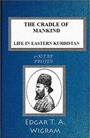 The Cradle of Mankind:: “Life In Eastern Kurdistan” (Illustrated)