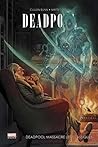Deadpool massacre les classiques by Cullen Bunn