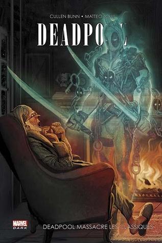Deadpool massacre les classiques