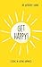 Get Happy! by Anthony Gunn