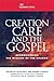 Creation Care and the Gospel by Colin Bell