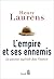 L'Empire et ses Ennemis. La question impériale dans l'histoire (HISTOIRE (H.C)) (French Edition)