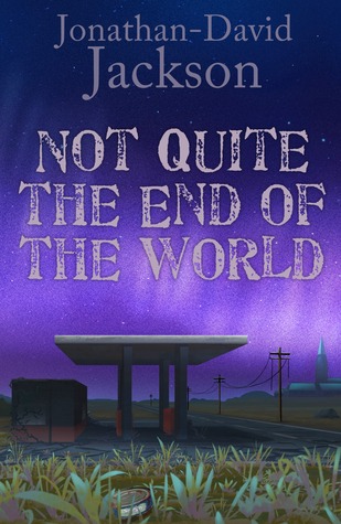 Not Quite the End of the World: A Gentle Post-Apocalyptic Dark Comedy
