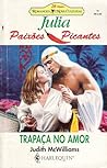 Trapaça No Amor by Judith McWilliams