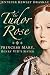 The Tudor Rose: Princess Mary, Henry VIII's Sister