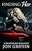 Finding Her: A Billionaire Bad Boy Romance