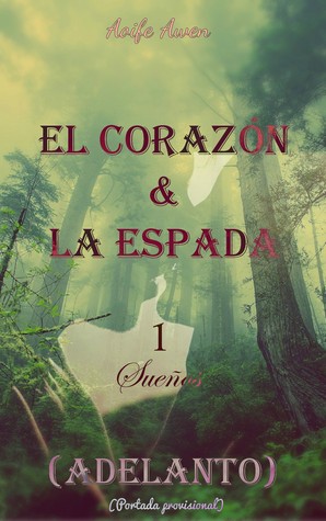 (MUESTRA) El corazón & la espada 1 Sueños