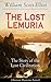 The Lost Lemuria - The Story of the Lost Civilization (Ancient Mysteries Series)