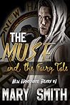 The Muse and the Fairy Tale by Mary Smith The Muse and the Fairy Tale by Mary Smith