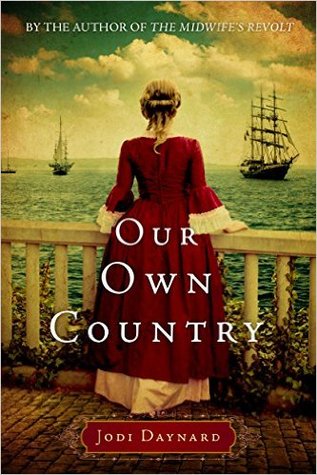 Our Own Country: A Novel (The Midwife, 2)